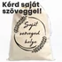 Kép 2/8 - egyedi feliratos pamut kenyeres zsák 